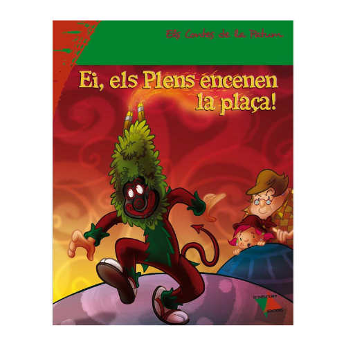 Portada del llibre infantil Ei, els Plens encenen la plaça, de la col·lecció Els Contes de la Patum. Troba-ho a El Formiguer, el centre comercial del Berguedà.